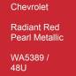 Preview: Chevrolet, Radiant Red Pearl Metallic, WA5389 / 48U.